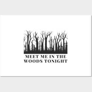 meet me in the woods Posters and Art